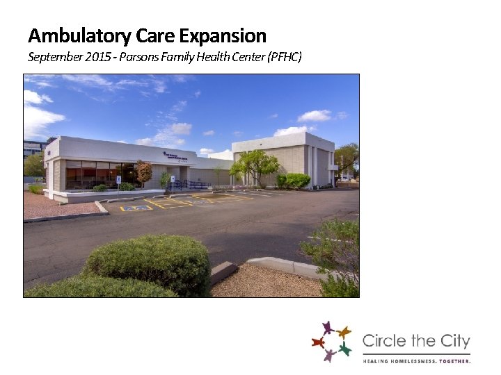 Ambulatory Care Expansion September 2015 - Parsons Family Health Center (PFHC) 