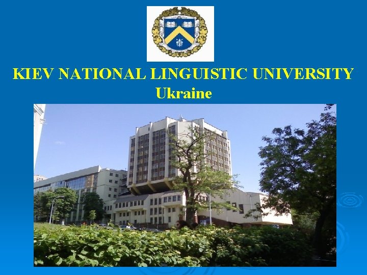 KIEV NATIONAL LINGUISTIC UNIVERSITY Ukraine 