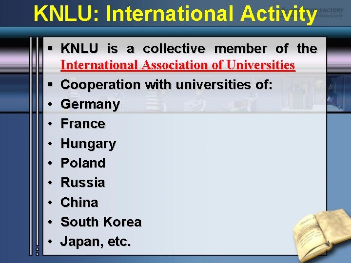 KNLU: International Activity § KNLU is a collective member of the International Association of