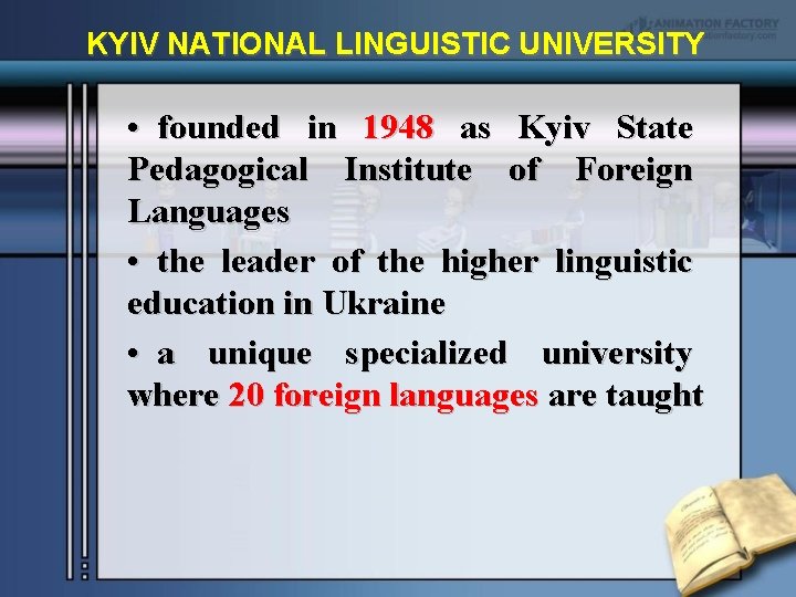 KYIV NATIONAL LINGUISTIC UNIVERSITY • founded in 1948 as Kyiv State Pedagogical Institute of