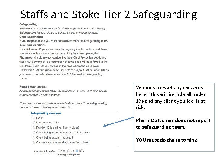 Staffs and Stoke Tier 2 Safeguarding You must record any concerns here. This will