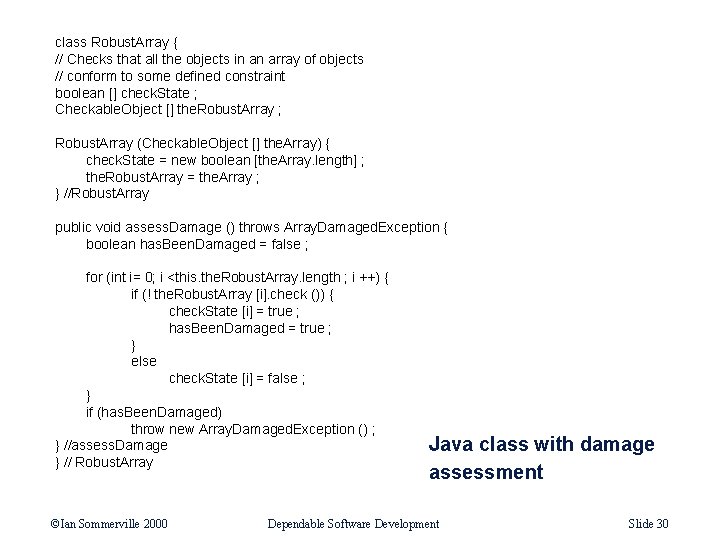 class Robust. Array { // Checks that all the objects in an array of