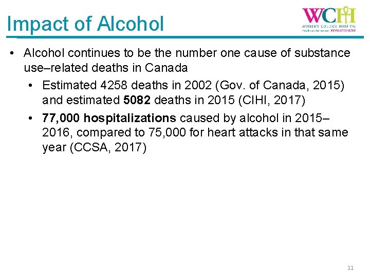 Impact of Alcohol • Alcohol continues to be the number one cause of substance
