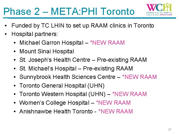 Phase 2 – META: PHI Toronto • Funded by TC LHIN to set up