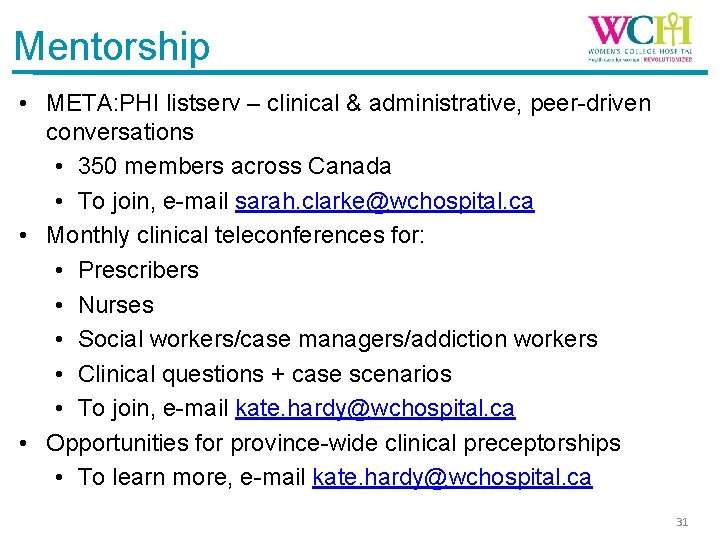 Mentorship • META: PHI listserv – clinical & administrative, peer-driven conversations • 350 members