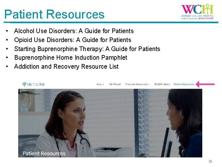 Patient Resources • • • Alcohol Use Disorders: A Guide for Patients Opioid Use