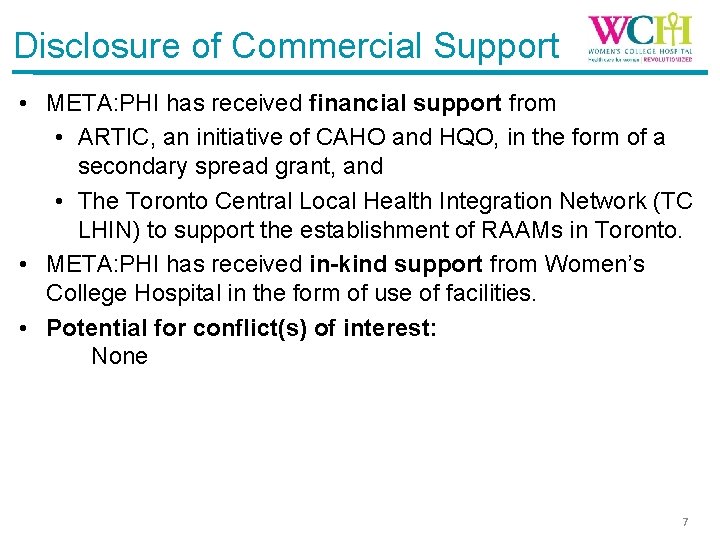 Disclosure of Commercial Support • META: PHI has received financial support from • ARTIC,