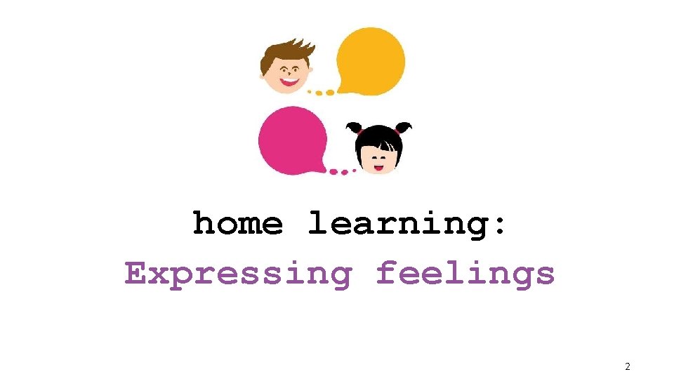 home learning: Expressing feelings 2 