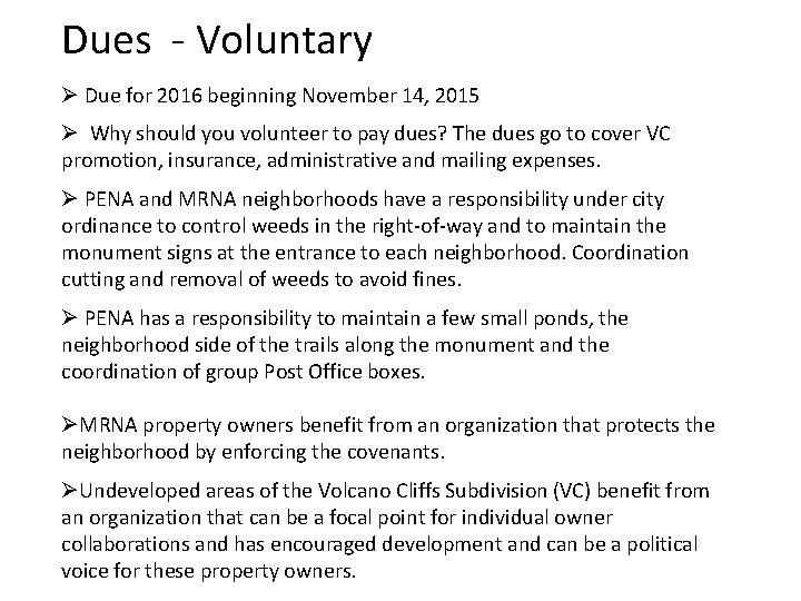 Dues - Voluntary Ø Due for 2016 beginning November 14, 2015 Ø Why should