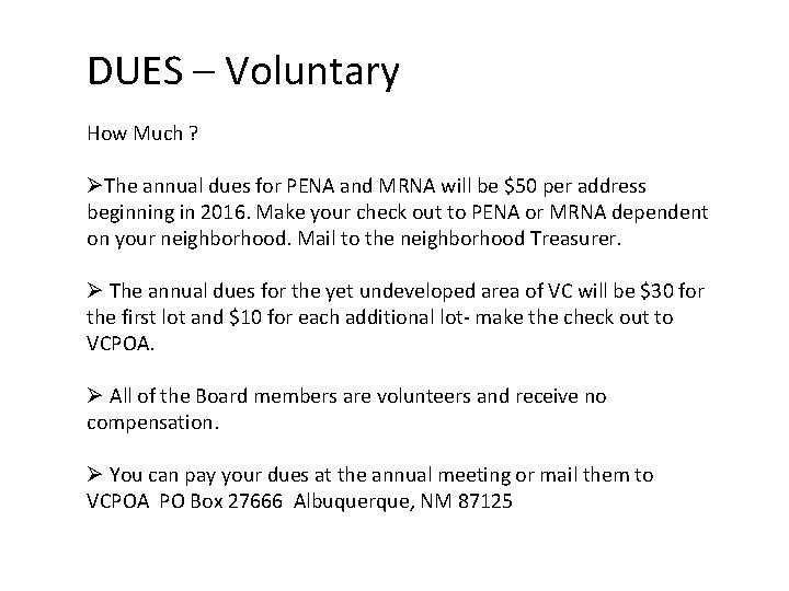 DUES – Voluntary How Much ? ØThe annual dues for PENA and MRNA will