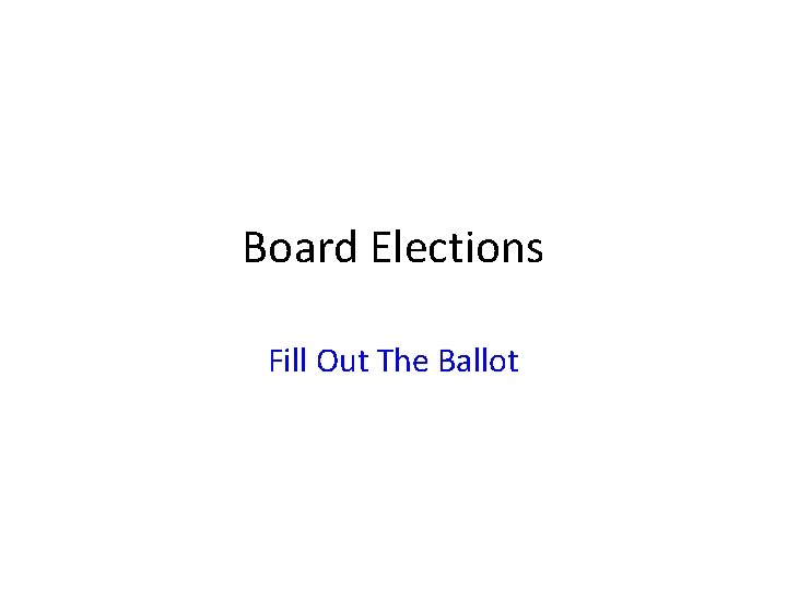 Board Elections Fill Out The Ballot 