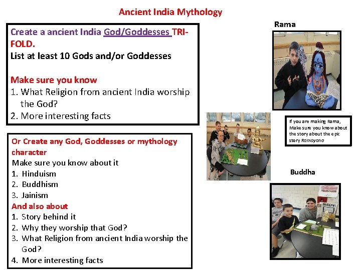 Ancient India Mythology Create a ancient India God/Goddesses TRIFOLD. List at least 10 Gods