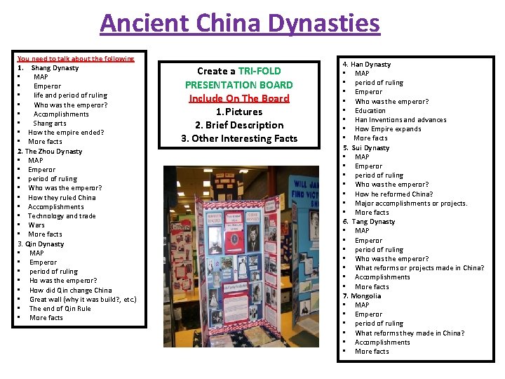 Ancient China Dynasties You need to talk about the following 1. Shang Dynasty •