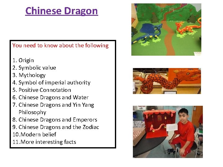 Chinese Dragon You need to know about the following 1. Origin 2. Symbolic value
