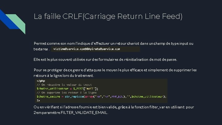 La faille CRLF(Carriage Return Line Feed) Permet comme son nom l'indique d'effectuer un retour