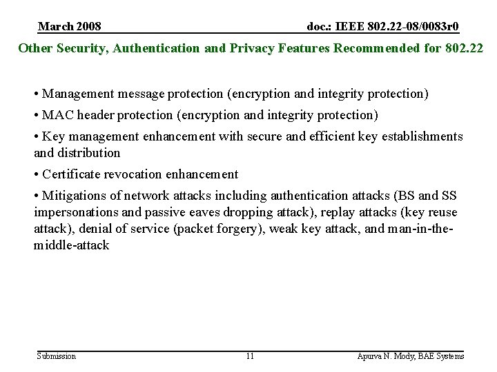 March 2008 doc. : IEEE 802. 22 -08/0083 r 0 Other Security, Authentication and