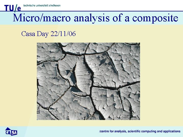 Micro/macro analysis of a composite Casa Day 22/11/06 