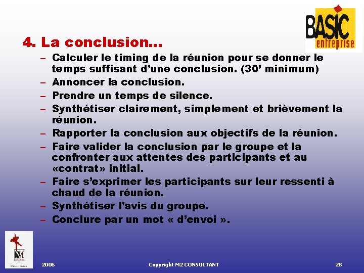 4. La conclusion… – Calculer le timing de la réunion pour se donner le