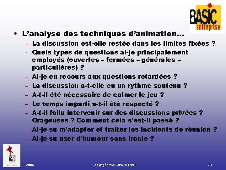  • L’analyse des techniques d’animation… – La discussion est-elle restée dans les limites