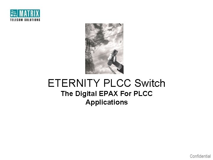 ETERNITY PLCC Switch The Digital EPAX For PLCC Applications 