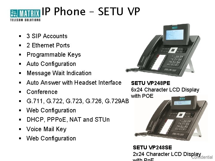 IP Phone – SETU VP § 3 SIP Accounts § 2 Ethernet Ports §