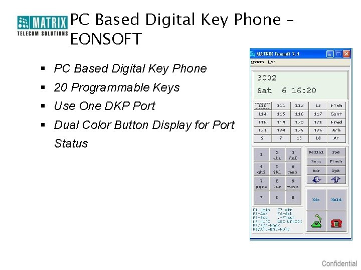 PC Based Digital Key Phone – EONSOFT § PC Based Digital Key Phone §