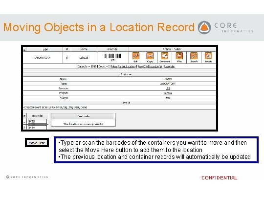 Moving Objects in a Location Record • Type or scan the barcodes of the Moving Objects in a Location Record • Type or scan the barcodes of the