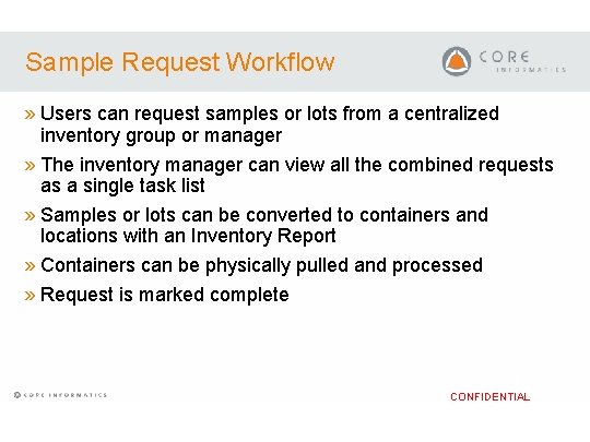 Sample Request Workflow » Users can request samples or lots from a centralized inventory Sample Request Workflow » Users can request samples or lots from a centralized inventory