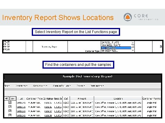 Inventory Report Shows Locations Select Inventory Report on the List Functions page Find the Inventory Report Shows Locations Select Inventory Report on the List Functions page Find the