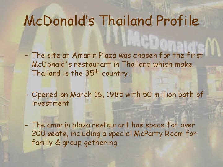 Mc. Donald’s Thailand Profile – The site at Amarin Plaza was chosen for the Mc. Donald’s Thailand Profile – The site at Amarin Plaza was chosen for the