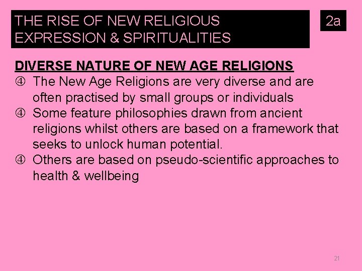 THE RISE OF NEW RELIGIOUS EXPRESSION & SPIRITUALITIES 2 a DIVERSE NATURE OF NEW