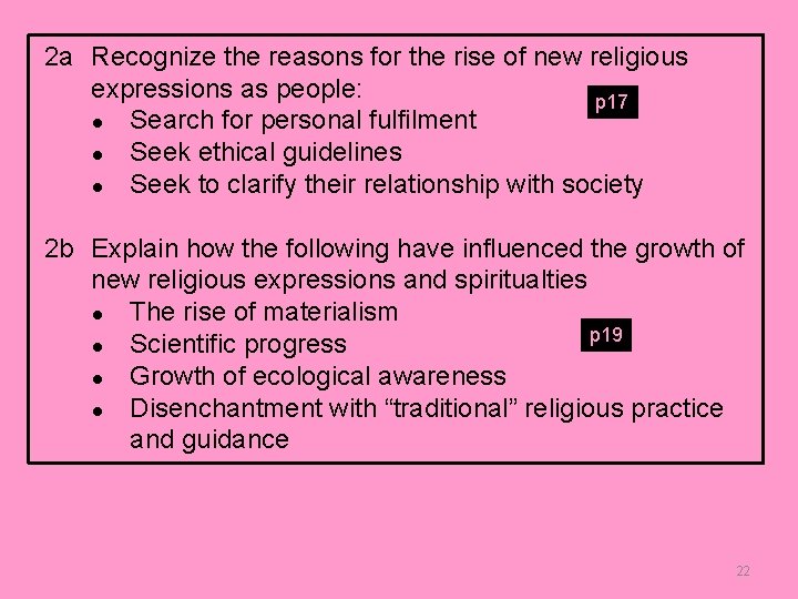 2 a Recognize the reasons for the rise of new religious expressions as people: