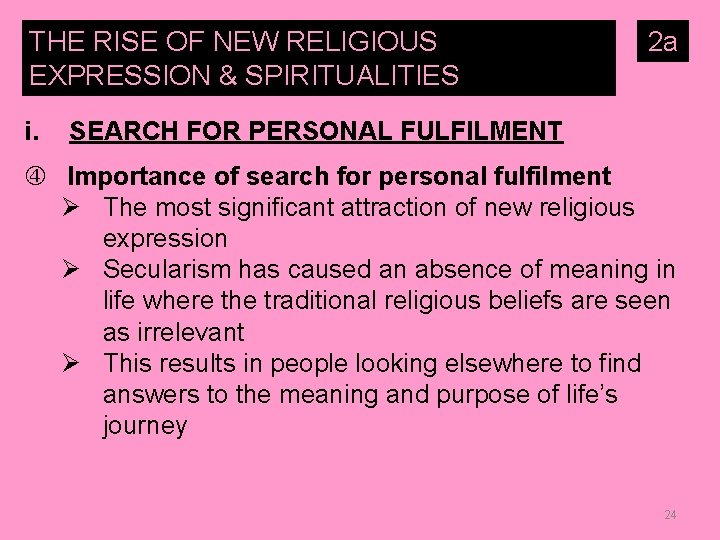 THE RISE OF NEW RELIGIOUS EXPRESSION & SPIRITUALITIES i. 2 a SEARCH FOR PERSONAL