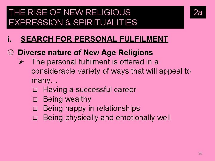 THE RISE OF NEW RELIGIOUS EXPRESSION & SPIRITUALITIES i. 2 a SEARCH FOR PERSONAL