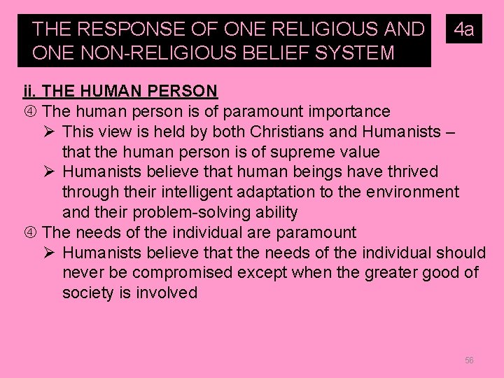 THE RESPONSE OF ONE RELIGIOUS AND ONE NON-RELIGIOUS BELIEF SYSTEM TO… 4 a ii.