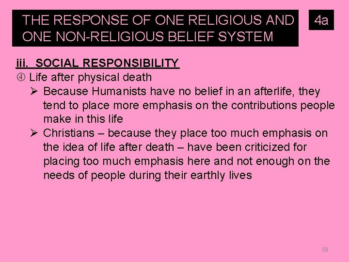 THE RESPONSE OF ONE RELIGIOUS AND ONE NON-RELIGIOUS BELIEF SYSTEM TO… 4 a iii.