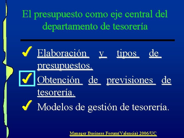El presupuesto como eje central departamento de tesorería 4 Elaboración 4 4 y tipos El presupuesto como eje central departamento de tesorería 4 Elaboración 4 4 y tipos
