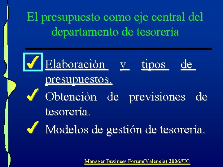 El presupuesto como eje central departamento de tesorería 4 Elaboración 4 4 y tipos El presupuesto como eje central departamento de tesorería 4 Elaboración 4 4 y tipos