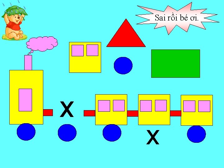 Sai rồi bé ơi. x x 