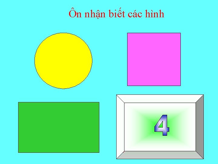 Ôn nhận biết các hình 