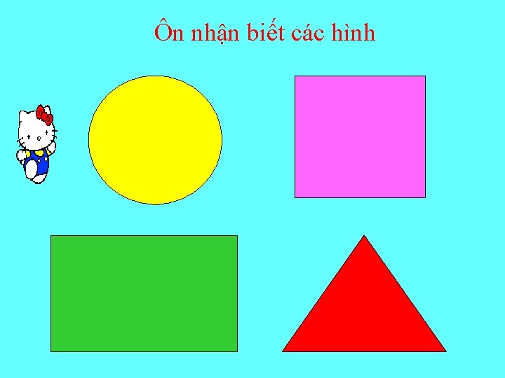 Ôn nhận biết các hình 
