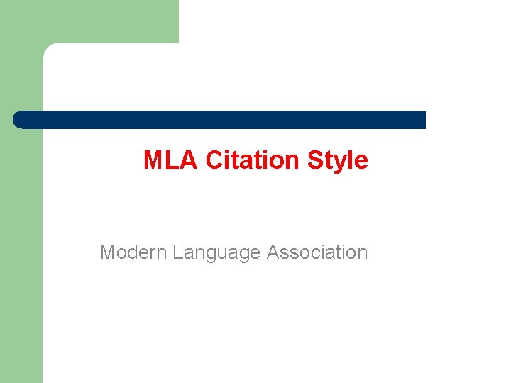 MLA Citation Style Modern Language Association 