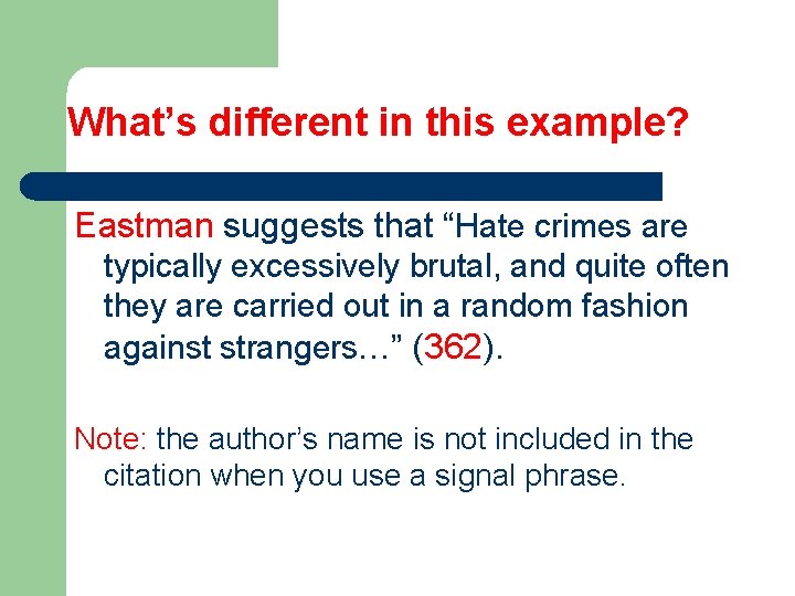 What’s different in this example? Eastman suggests that “Hate crimes are typically excessively brutal,