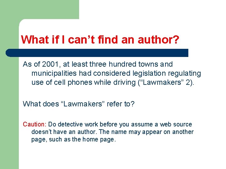 What if I can’t find an author? As of 2001, at least three hundred What if I can’t find an author? As of 2001, at least three hundred
