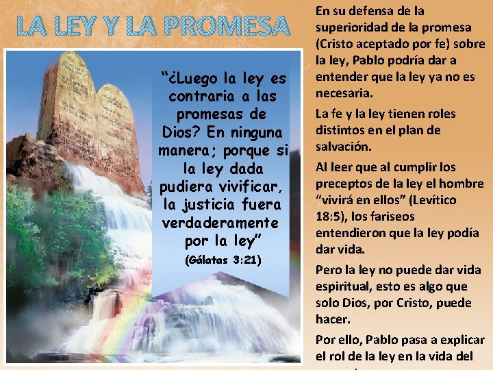 LA LEY Y LA PROMESA “¿Luego la ley es contraria a las promesas de