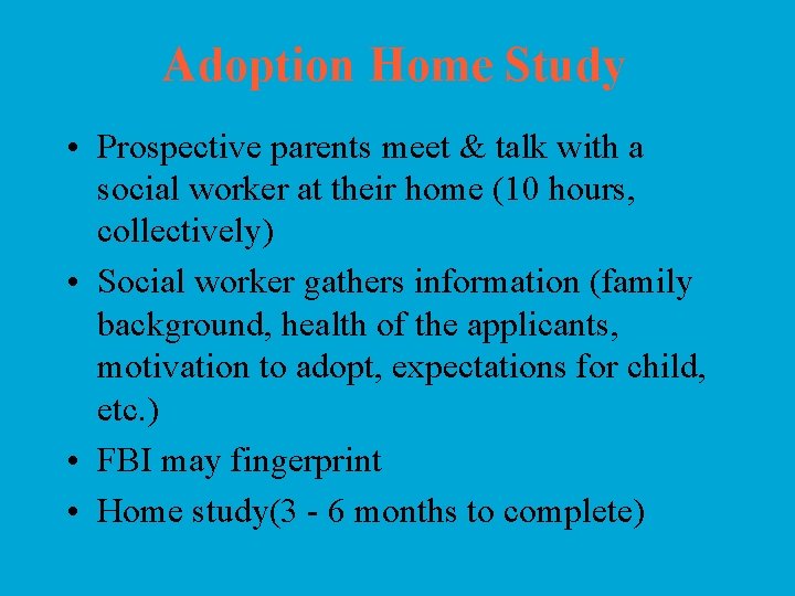 Adoption Home Study • Prospective parents meet & talk with a social worker at