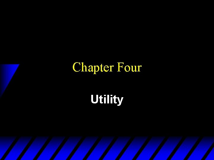 Chapter Four Utility 