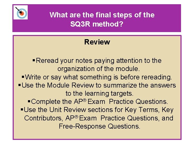 What are the final steps of the SQ 3 R method? Review § Reread