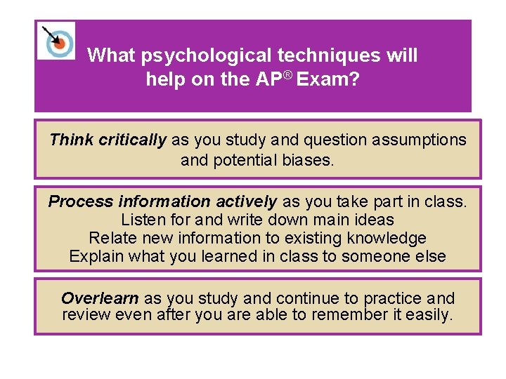 What psychological techniques will help on the AP® Exam? Think critically as you study