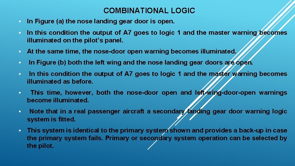 COMBINATIONAL LOGIC § In Figure (a) the nose landing gear door is open. §
